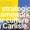 Strategic Framework for Culture in Carlisle
